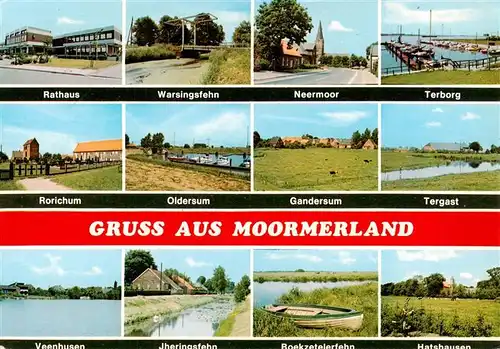 AK / Ansichtskarte 73930286 Moormerland Rathaus Warsingsfehn Neermoor Terborg Rorichum Oldersum Gandersum Tergast Veenhusen Jheringsfehn Boekzetelerfehn Hatshausen