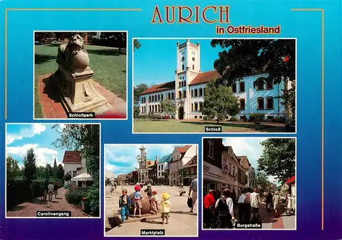 AK / Ansichtskarte 73930290 Aurich_Ostfriesland Schlosspark Schloss Caroninengang Marktplatz Burgstrasse