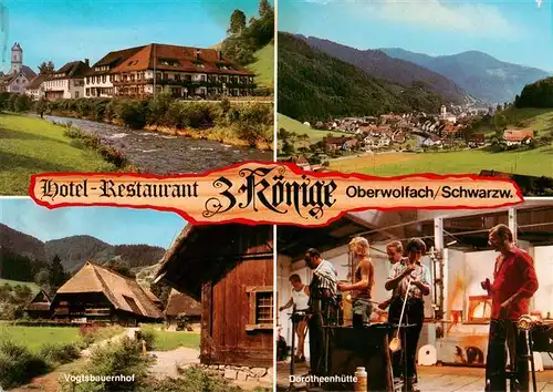 AK / Ansichtskarte  Oberwolfach Panorama Luftkurort im Schwarzwald Hotel Restaurant zum Koenige Vogtsbauernhof Dorotheenhuette Glasblaeser