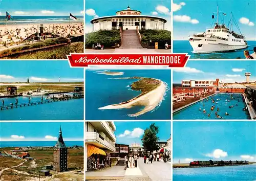 AK / Ansichtskarte  Wangerooge_Wangeroog_Nordseebad Strand Cafe Pudding Faehre Fliegeraufnahme Leuchtturm Ortspartie Schwimmbad Inselbahn