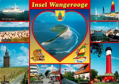 AK / Ansichtskarte 73930655 Wangerooge_Wangeroog_Nordseebad MS Harlingerland Badestrand Westturm Segler am Strand Yachthafen Alter Leuchtturm Robbenstrasse Zedeliusstrasse