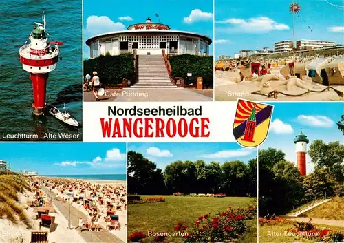 AK / Ansichtskarte  Wangerooge_Wangeroog_Nordseebad Leuchtturm Alte Weser Cafe Pudding Strand Rosengarten Alter Leuchtturm