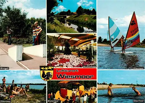 AK / Ansichtskarte 73930699 Wiesmoor Minigolf Ottermeer Fehnkanal Blumenhalle Bluetenfest Surfen Badespass