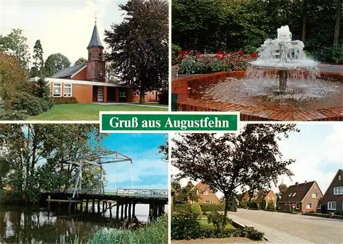 AK / Ansichtskarte  Augustfehn Kirche Brunnen Ziehbruecke Ortspartie