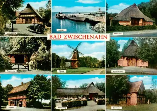 AK / Ansichtskarte  Bad_Zwischenahn Bauernhaus Anleger Dwersack Heuerhaus Muehle Einraumhaus Spieker Faehrkroog Schmiede