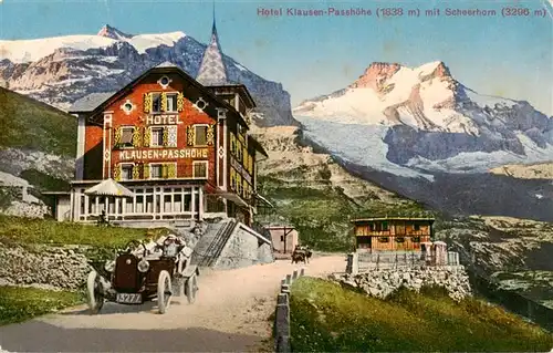 AK / Ansichtskarte  Klausenpasshoehe Hotel Klausen Passhoehe mit Scheerhorn