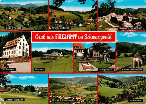 AK / Ansichtskarte  Freiamt_Emmendingen_BW Kandelblick Brettental Burgruine Keppenbach Rathaus Kurhaus Minigolf Kloster Tennenbach Mussbach Ottoschwanden Niedertal