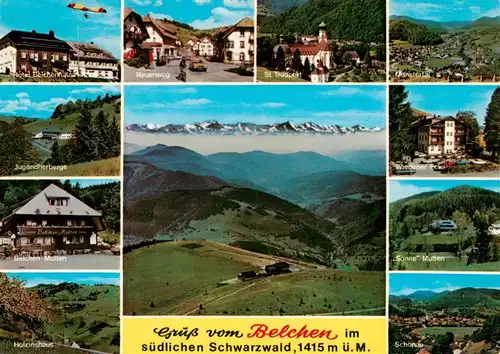 AK / Ansichtskarte  Belchen_Baden Hotel Belchenhaus Deich Neuenweg St Trudpert Muenstertal Jugendherberge Belchen Gasthof Belchen Multen Holzinshaus Panorama Wiedener Eck Sonne Multen Schoenau