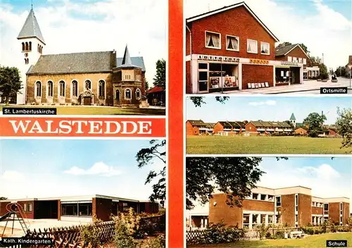 AK / Ansichtskarte  Walstedde_Drensteinfurt St Lambertuskirche Kath Kindergarten Ortsmitte Schule
