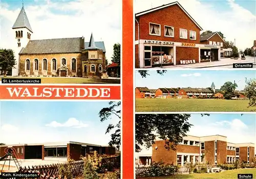 AK / Ansichtskarte  Walstedde_Drensteinfurt St Lambertuskirche Kath Kindergarten Ortsmitte Schule