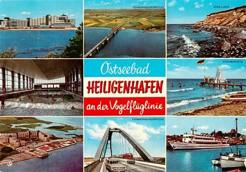 AK / Ansichtskarte  Heiligenhafen_Ostseebad Fehmarnsundbruecke Steilkueste Hellen Wellenbad Strandpartie Fliegeraufnahme Fehrmarnsundbruecke Fahrgastschiff