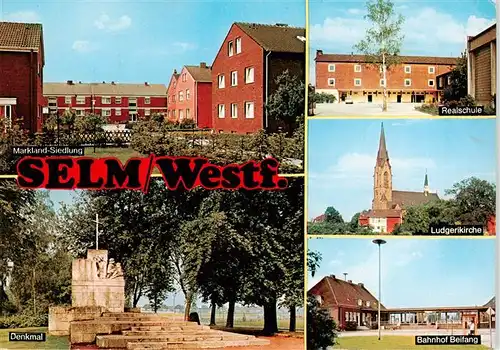 AK / Ansichtskarte 73933874 Selm Markland Siedlung Denkmal Realschule Ludgerikirche Bahnhof Beifang