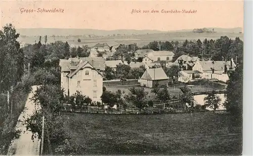 AK / Ansichtskarte  Gross-Schweidnitz_Grossschweidnitz_Loebau_Sachsen Blick von dem Eisenbahn Viadukt