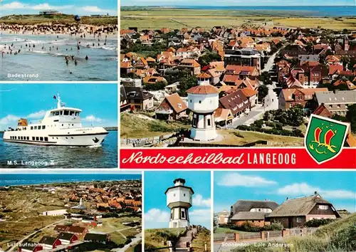 AK / Ansichtskarte 73934527 Langeoog_Nordseebad Badestrand MS Langeoog Fliegeraufnahmen Wasserturm Sonnenhof Lale Andersen