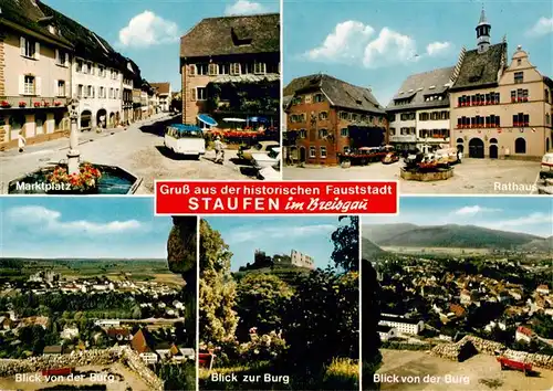 AK / Ansichtskarte 73934891 Staufen__Breisgau Marktplatz Rathaus Blick von der Burg und Blick zur Burg