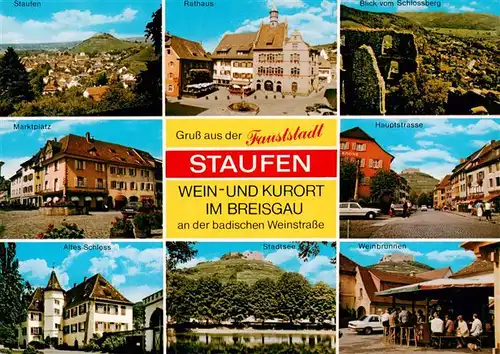 AK / Ansichtskarte 73934897 Staufen__Breisgau Panorama Rathaus Blick vom Schlossberg Marktplatz Hauptstrasse Altes Schloss Stadtsee Weinbrunnen