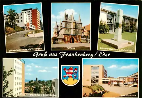 AK / Ansichtskarte  Frankenberg__Eder Schwesternschule Rathaus Buetower Mahnmal Kulturhalle Stadtblick Edertal Schule