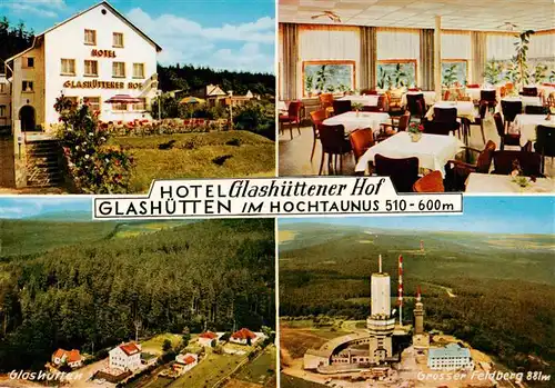 AK / Ansichtskarte 73935463 Glashuetten__Taunus Hotel Glashuettener Hof Gastraum Fliegeraufnahmen mit Gr Feldberg