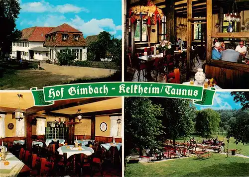 AK / Ansichtskarte  Kelkheim Gaststaette Hof Gimbach Gastraeume Freiterrasse