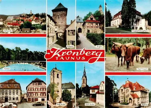 AK / Ansichtskarte  Kronberg__Cronberg_Taunus Teilansicht Freibad Schirn Eichentor Burgtor Frauenerholungsheim Opel Tierpark Ev und Kath Kirche Rathaus