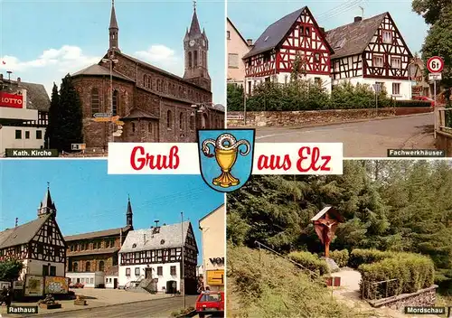 AK / Ansichtskarte  Elz_Westerwald Kath Kirche Fachwerkhaeuser Rathaus Mordschau