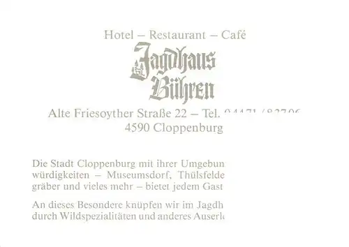 AK / Ansichtskarte 73936273 Cloppenburg Hotel Restaurant Cafe Jagdhaus Buehren
