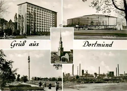 AK / Ansichtskarte  Dortmund Stadthaus Westfalenhalle Fernsehturm Westfalenhuette Reinoldikirche