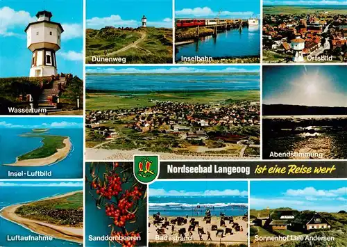 AK / Ansichtskarte  Langeoog_Nordseebad Wasserturm Duenenweg Inselbild Fliegeraufnahme Duenenweg Panorama Sanddornbeern Inselbahn Badestrand Ortsbild Abendstimmung Sonnenhof Lale Andersen