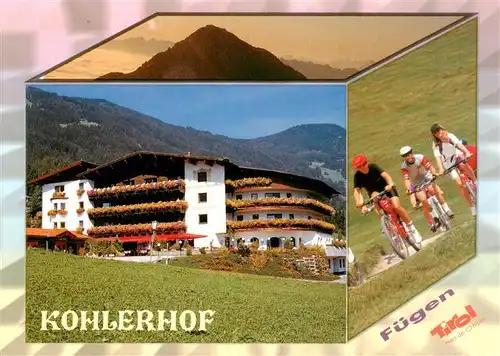 AK / Ansichtskarte 73937262 Fuegen_Zillertal_Tirol_AT Kohlerhof Hotel Restaurant