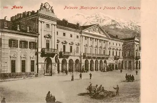 AK / Ansichtskarte Aosta_Valle d_Aosta_IT Palazzo Municipale e Piazza Carlo Alberto 