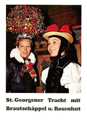 AK / Ansichtskarte 73938206 St_Georgen__Schwarzwald St Georgener Tracht mit Brautschaeppel und Rosenhut