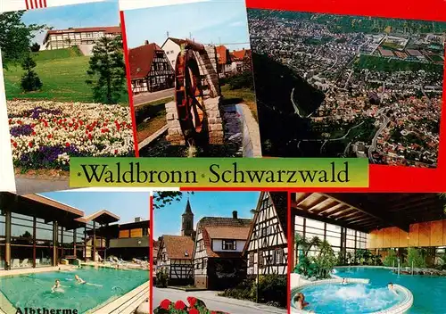 AK / Ansichtskarte  Waldbronn_Albtal Cafe Restaurant Wasserrad Fliegeraufnahme Albtherme Fachwerkhaeuser Hallenbad