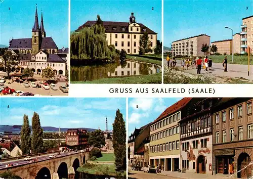 AK / Ansichtskarte  Saalfeld_Saale Markt Schloss im Kulturpark OT Gerndorf Bruecke des Friedens Blankenburger Strasse mit HOG Das Loch