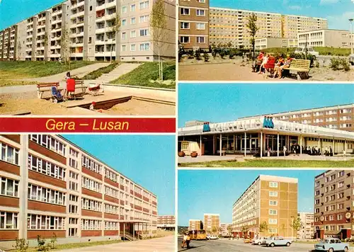 AK / Ansichtskarte  Lusan_Gera Hans Beimler Oberschule Strasse der Bauarbeiter Kaufhalle Sued Zeulsdorfer Strasse