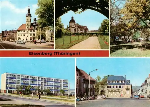 AK / Ansichtskarte 73938618 Eisenberg__Thueringen Rathaus Schlossgarten Park des Friedens Neue Schule Ernst Thaelmann Platz