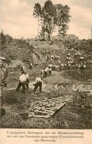 AK / Ansichtskarte  Montmedy_55_Meuse Franzoesische Gefangene bei der Wiederherstellung des gesprengten Eisenbahntunnels von Montmedy