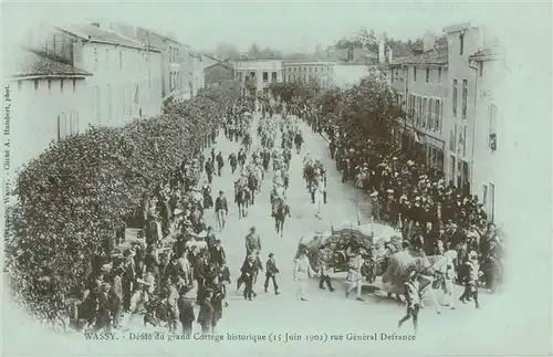 AK / Ansichtskarte  Wassy_52_Haute-Marne Defile du grand Cortege historique rue General Defrance