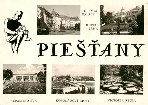 AK / Ansichtskarte  Piestany_Pistian_Poestyen_SK Thermia Palace Kupele Irma Kupalisko Eva Kolonadovy most Victoria Regia