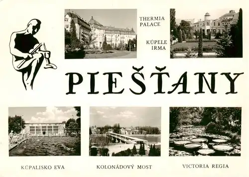 AK / Ansichtskarte  Piestany_Pistian_Poestyen_SK Thermia Palace Kupele Irma Kupalisko Eva Kolonadovy most Victoria Regia