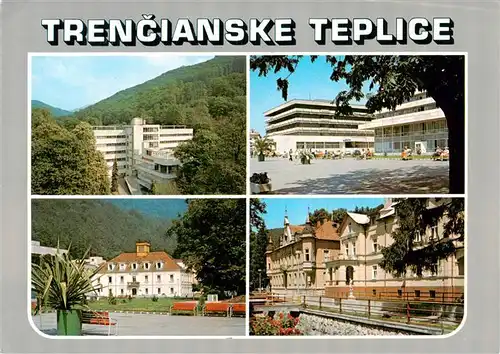 AK / Ansichtskarte  Trencianske_Teplice_SK Strazovskych vrchoch Liecia sa tu s uspechom najma choroby pohyboveho ustrojenstva a pourazove stavy