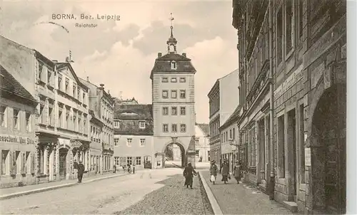 AK / Ansichtskarte  Borna__Leipzig Reichstor