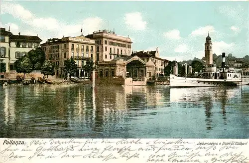 AK / Ansichtskarte  Pallanza_Lago_Maggiore_Piemonte_IT Embarcadero e Hotel St. Gothard