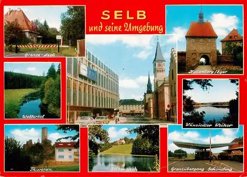 AK / Ansichtskarte 73940549 Selb_Oberfranken_Bayern und seine Umgebung Grenze Wellertal Weiher Hohenberg Eger