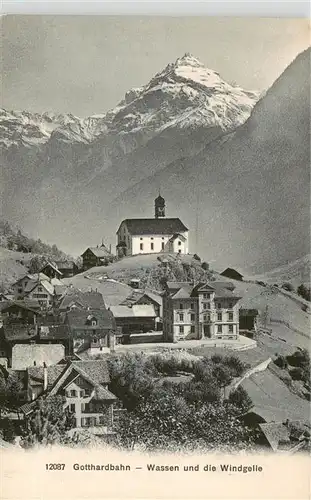 AK / Ansichtskarte  Wassen__UR Gotthardbahn mit Windgelle