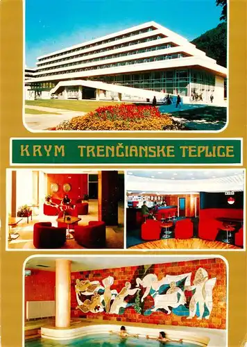 AK / Ansichtskarte 73941045 Trencianske_Teplice_SK Liecebny dom Krym hala Bar Termalny bazen