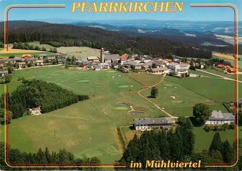 AK / Ansichtskarte 73942016 Pfarrkirchen_Muehlkreis_Oberoesterreich_AT Fliegeraufnahme