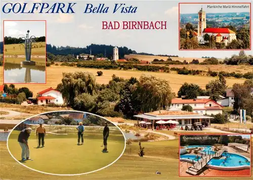 AK / Ansichtskarte 73942225 Bad_Birnbach Golfpark Bella Vista Thermalbad Pfarrkiche Mariae Himmelfahrt