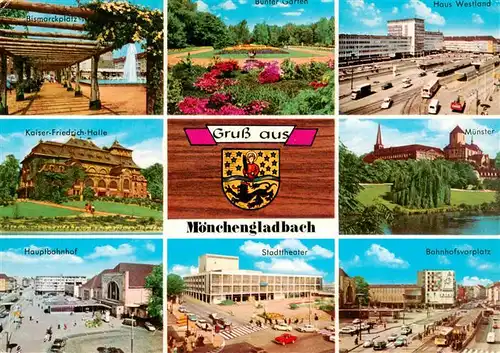 AK / Ansichtskarte  Moenchengladbach Bismarckplatz Bunter Garten Haus Westland Kaiser-Friedrich-Halle Muenster Bahnhof Stadttheater Bahnhofsvorplatz