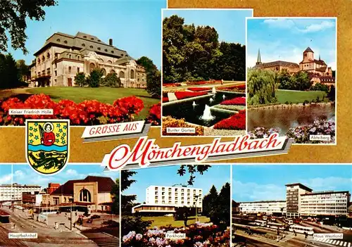 AK / Ansichtskarte  Moenchengladbach Kaiser Friedrich Halle Bunter Garten Abteiberg Hauptbahnhof Parkhotel Haus Westland