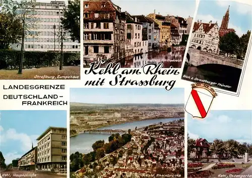 AK / Ansichtskarte  Kehl__Rhein mit Strassburg Europahaus Alt Frankreich Strassburger Muenster Kehl Hauptstrasse Rheinbruecke Rosengarten